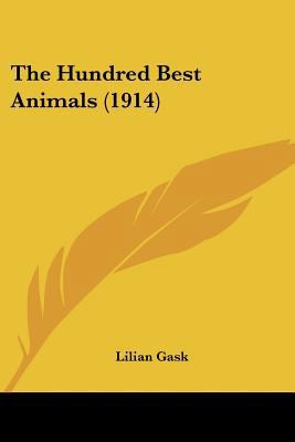 The Hundred Best Animals (1914) 054881340X Book Cover