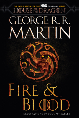 Fire & Blood (HBO Tie-In Edition): 300 Years Be... 0593598008 Book Cover