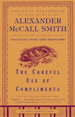 The Careful Use of Compliments 0676976689 Book Cover