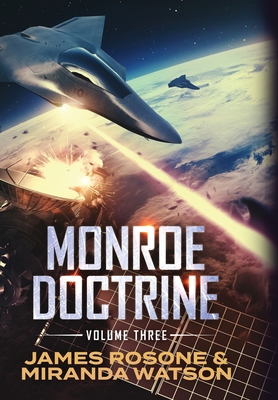 Monroe Doctrine: Volume III 1957634804 Book Cover