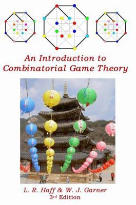 An Introduction to Combinatorial Game Theory 1365973824 Book Cover