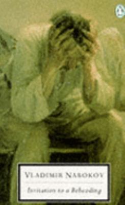 Invitation to a Beheading (Twentieth Century Cl... 0140100407 Book Cover