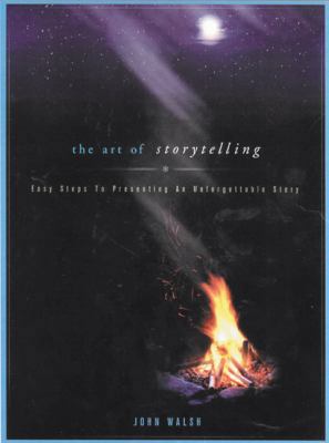 The Art of Storytelling: Easy Steps to Presenti... 0802433065 Book Cover