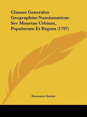 Classes Generales Geographiae Numismaticae Sev ... [Latin] 1104724235 Book Cover