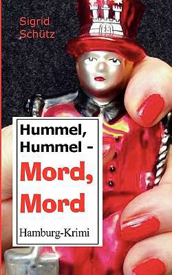 Hummel, Hummel - Mord, Mord: Hamburg-Krimi [German] 3842319002 Book Cover