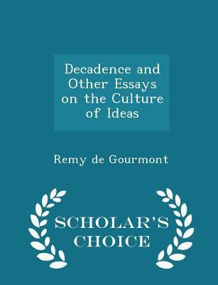 Decadence and Other Essays on the Culture of Id... 1297131185 Book Cover