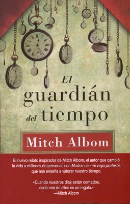 El Guardian del Tiempo [Spanish] 8415532814 Book Cover