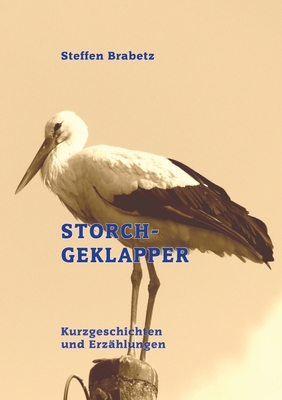 Storchgeklapper [German] 3384693574 Book Cover