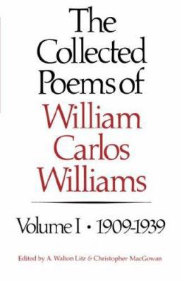 The Collected Poems of William Carlos Williams:... 0811209997 Book Cover