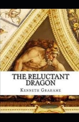 Paperback The Reluctant Dragon Illustrated Book