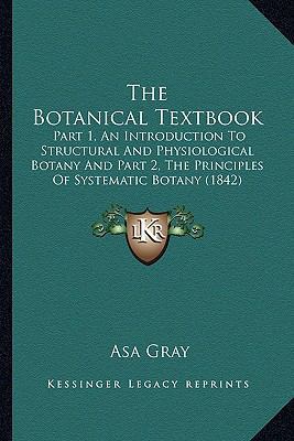 The Botanical Textbook: Part 1, An Introduction... 1167130723 Book Cover