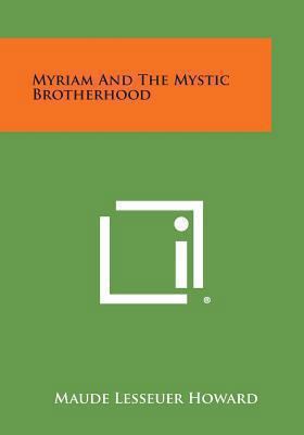 Myriam and the Mystic Brotherhood 1494097443 Book Cover