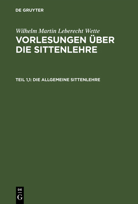 Die allgemeine Sittenlehre [German] 3111102025 Book Cover