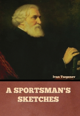 A Sportsman's Sketches 1636378455 Book Cover