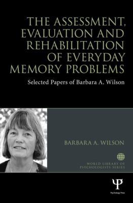 The Assessment, Evaluation and Rehabilitation o... 1848722524 Book Cover