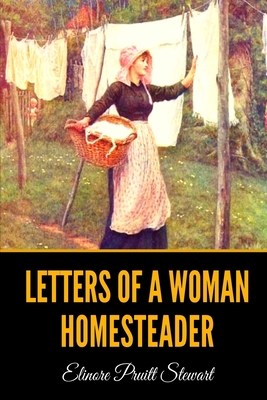 Letters of a Woman Homesteader 1690657340 Book Cover