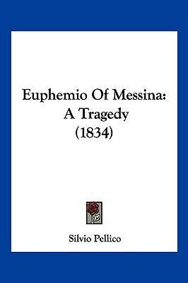 Euphemio Of Messina: A Tragedy (1834) 1161169121 Book Cover