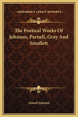 The Poetical Works Of Johnson, Parnell, Gray An... 1169296955 Book Cover