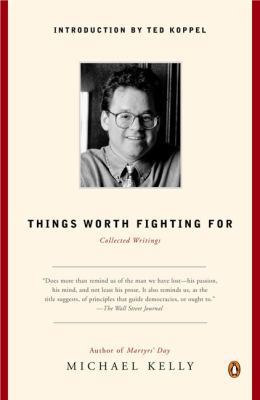 Things Worth Fighting For: Collected Writings 0143034936 Book Cover