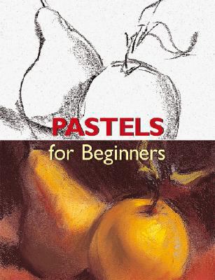 Pastels for Beginners 0841601712 Book Cover