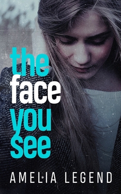 The Face You See: Part I B09917WY5D Book Cover