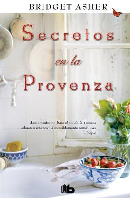 Secretos en la Provenza (Spanish Edition) [Spanish] 8498727995 Book Cover