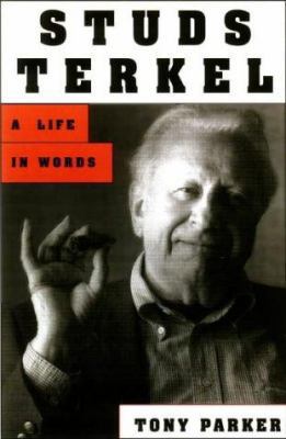 Studs Terkel: A Life in Words 0002556286 Book Cover