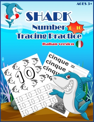 SHARKSNUMBER Tracing Practice (italian version)... 1703847385 Book Cover