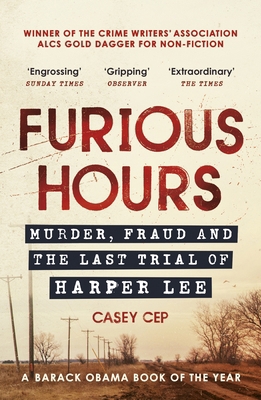 Furious Hours: Murder, Fraud and the Last Trial... 0099510596 Book Cover