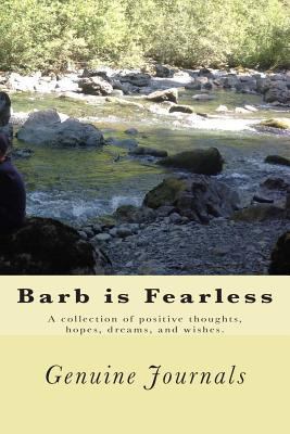 Barb is Fearless: A collection of positive thou... 1500929786 Book Cover