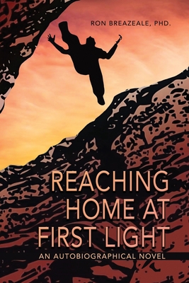 Reaching Home at First Light: An Autobiographic... B0CKKDTTPS Book Cover