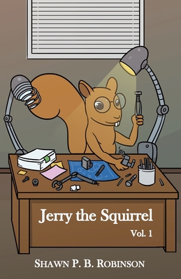 Jerry the Squirrel: Volume One 1775190374 Book Cover