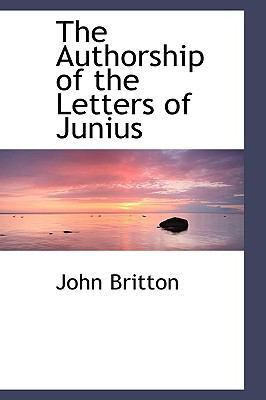 The Authorship of the Letters of Junius 1110408129 Book Cover