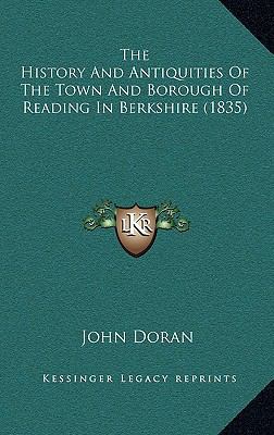 The History And Antiquities Of The Town And Bor... 1165631423 Book Cover