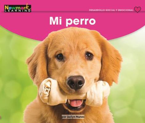 Mi Perro Leveled Text [Spanish] 1478837543 Book Cover