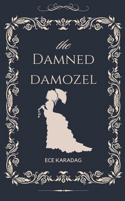 The Damned Damozel B0CYSFL6W9 Book Cover