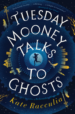 Tuesday Mooney Talks to Ghosts 0358410762 Book Cover