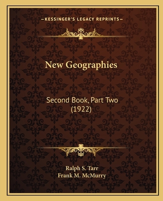 New Geographies: Second Book, Part Two (1922) 1167010574 Book Cover