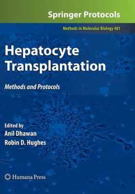 Hepatocyte Transplantation: Methods and Protocols 1588298833 Book Cover
