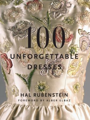 100 Unforgettable Dresses B007YTOKJC Book Cover