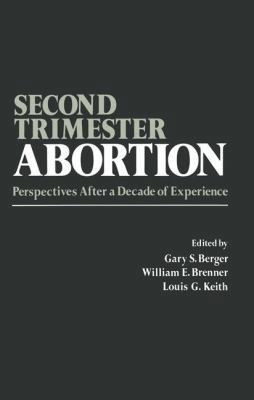 Second-Trimester Abortion: Perspectives After a... 940098295X Book Cover