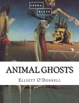 Animal Ghosts 1548137731 Book Cover