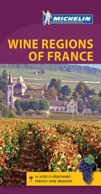 Michelin Wine Regions of France 2067181963 Book Cover