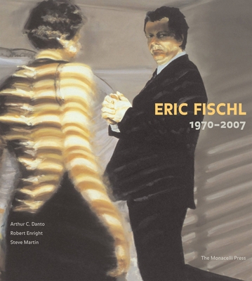 Eric Fischl: 1970-2007 1580931952 Book Cover