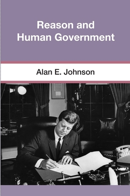 Reason and Human Government 0970105584 Book Cover
