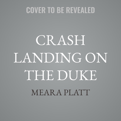 Crash Landing on the Duke B0GSHGQBVP Book Cover