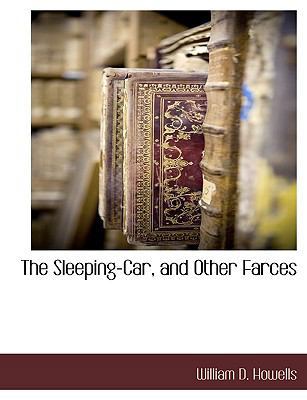 The Sleeping-Car, and Other Farces [Large Print] 1116301873 Book Cover