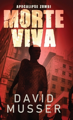 Morte Viva - Apocalipse Zumbi [Portuguese] 4824185319 Book Cover