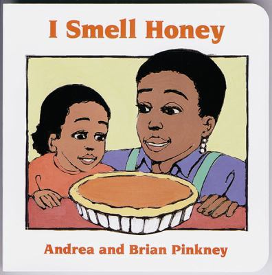 I Smell Honey: Family Celebration Board Books 0152006400 Book Cover