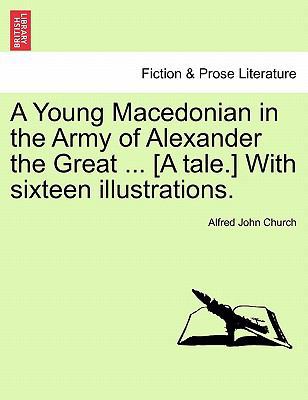 A Young Macedonian in the Army of Alexander the... 1241218374 Book Cover